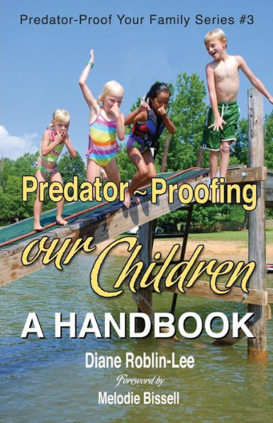 Predator-Proofing Your Children
