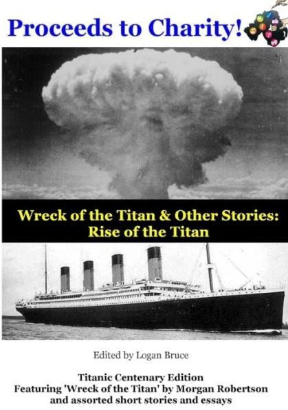Wreck Of The Titan & Other Stories : Rise Of The Titan - 9781907572067