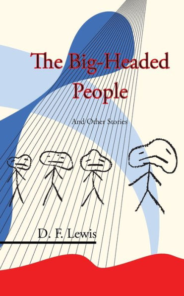 The Big-Headed People And Other Stories - 9781908125569