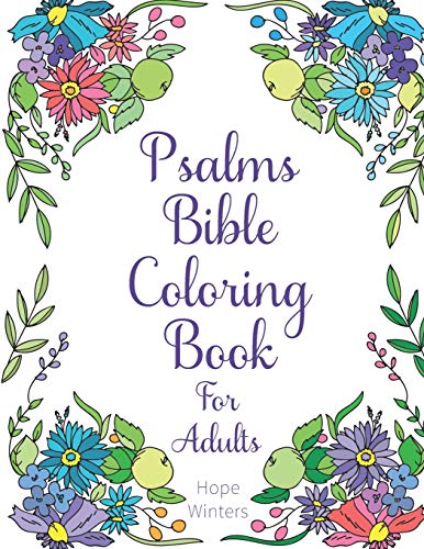 Psalms Bible Coloring Book For Adults : Scripture Verses To Encourage & Inspire As You Color