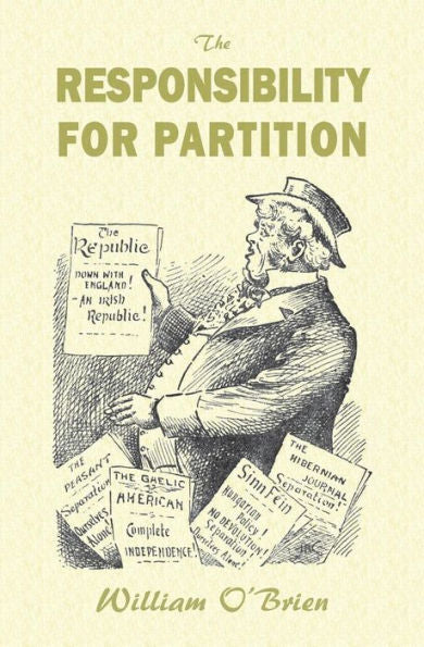 The Responsibility For Partition : Considered With An Eye To Ireland's Future
