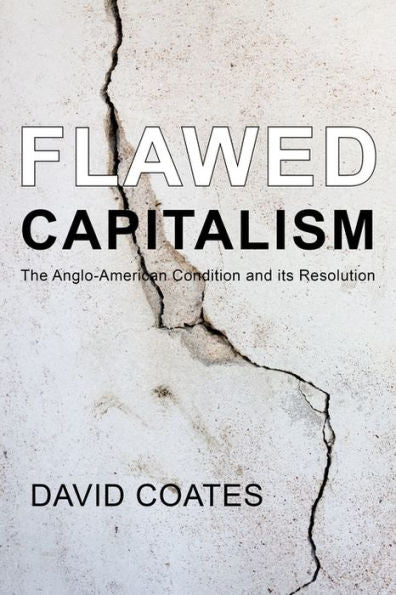 Capitalismo defectuoso: la condición angloamericana y su resolución (construyendo alternativas progresistas)