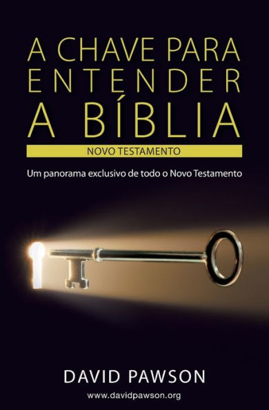 A CHAVE PARA ENTENDER A B�BLIA: O NOVO TESTAMENTO (Portuguese Edition)