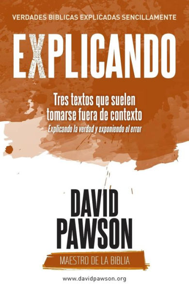 EXPLICANDO Tres textos que suelen tomarse fuera de contexto (Spanish Edition)