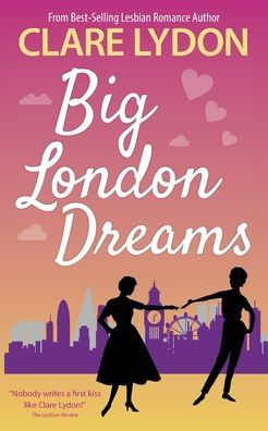 Grandes sueños de Londres (Serie romántica de Londres)