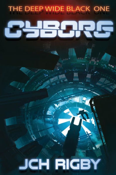 Cyborg (The Deep Wide Black)