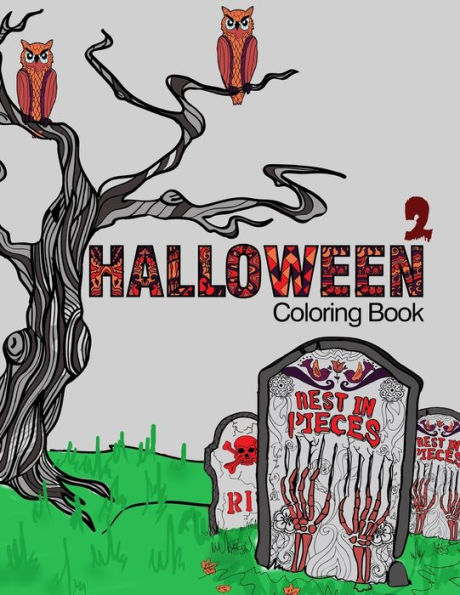 Halloween 2 Coloring Book: Adult Coloring Fun, Stress Relief Relaxation and Escape (Color In Fun)