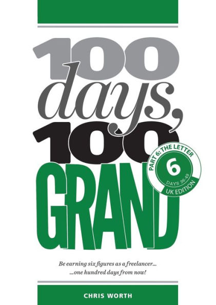 100 Days, 100 Grand: Part 6 - The Letter (6) (100 Days, 100 Grand Partwork Editions)