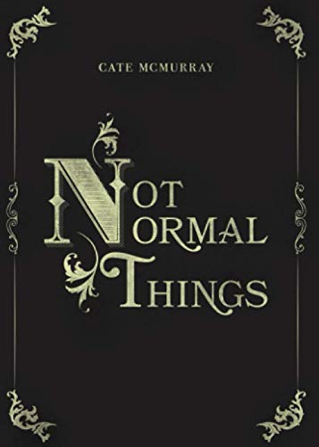 Not Normal Things