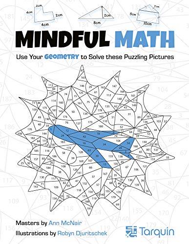 Mindful Math, Volume 2 : Use Your Geometry to Solve These Puzzling Pictures