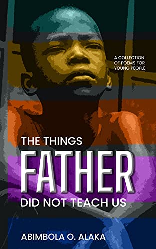 The Things Father Did Not Teach Us - 9781913636883