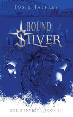 Bound in Silver (Solis Invicti)