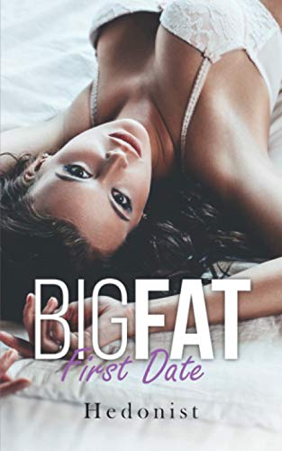 Big Fat First Date : A Fat Fetish Story