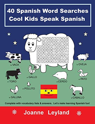 40 Spanish Word Searches Cool Kids Speak Spanish : Complete with vocabulary lists & answers. Let's make learning Spanish fun!