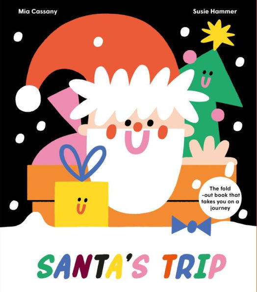 Santa's Trip : The Fold-Out Book That Takes You On A Journey