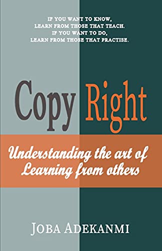 Copy Right: Understanding The Art Of Learning From Others