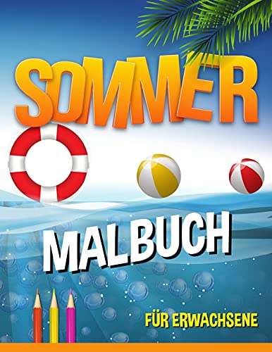 Sommer Malbuch: Entspannende Strand-Urlaubs-Szenen, Friedliche Ozean-Landschaften (German Edition) - 9781915015396