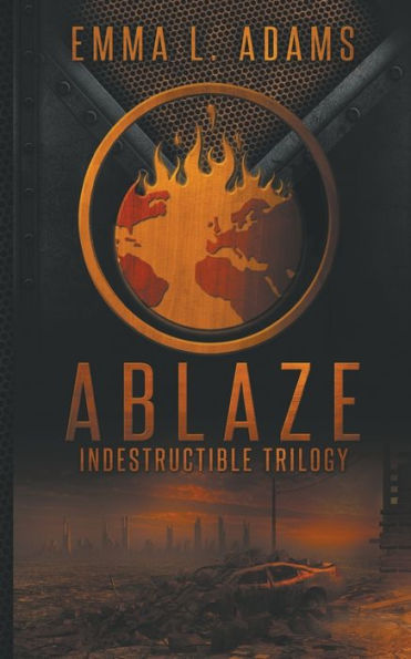 Ablaze (Indestructible Trilogy)