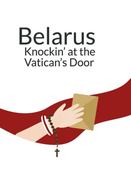 Belarus Knockin' at the Vatican's Doors: Appeals of the Belarusian Civil Society in the Context of the Political Crisis 2020