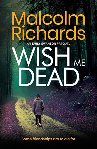 Wish Me Dead : A Prequel Novella