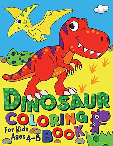 Dinosaur Coloring Book: For Kids Ages 4-8 (Silly Bear Coloring Books)