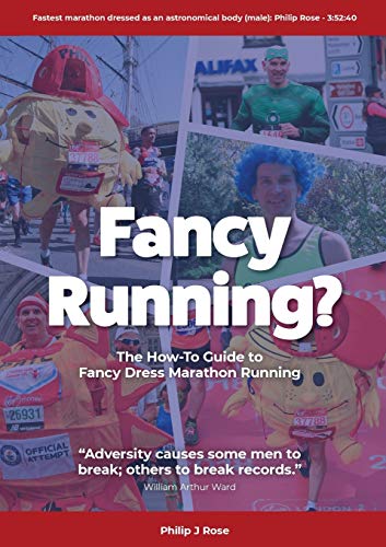 Fancy Running? : The How to Guide to Fancy Dress Marathon Running