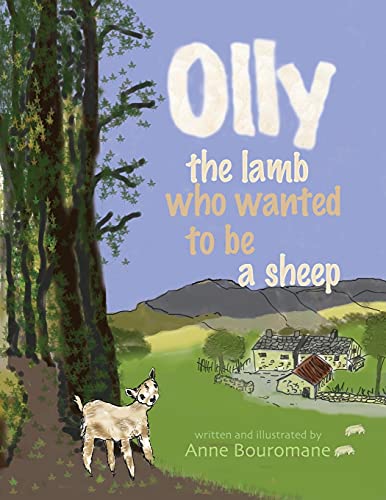 Olly The Lamb Who Wanted To Be A Sheep
