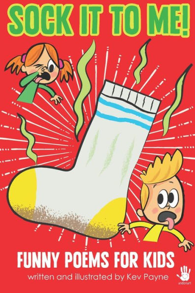Sock It To Me! : Funny Poems For Kids