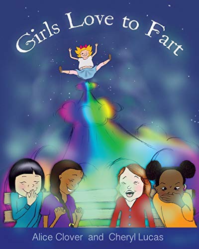 Girls Love to Fart - 9781916482616