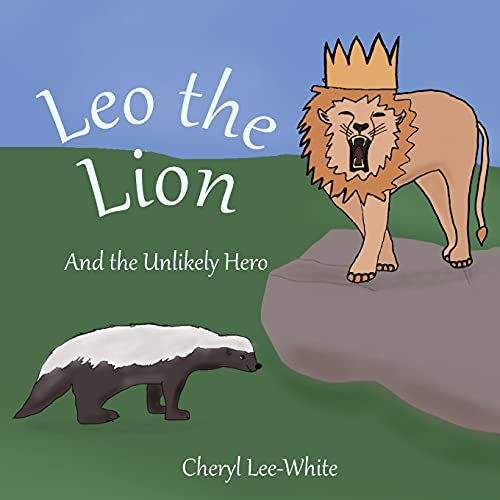 Leo The Lion And The Unlikely Hero