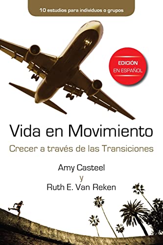 Vida En Movimiento: Crecer A Trav??s De Las Transiciones (Spanish Edition)