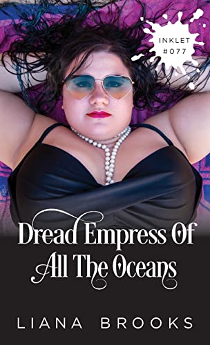 Dread Empress Of All The Oceans (Inklet)
