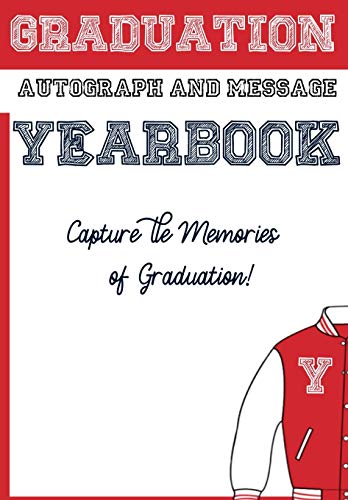 School Yearbook : Sections: Autographs, Messages, Photos & Contact Details 6.69 X 9.61 Inch 45 Page - 9781922453198