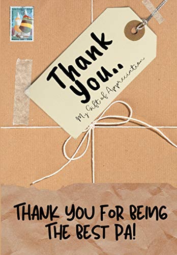 Thank You For Being The Best Pa! : My Gift Of Appreciation: Full Color Gift Book - Prompted Questions - 6.61 X 9.61 Inch