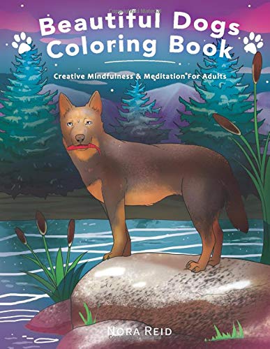Beautiful Dogs Colouring Book - Creative Mindfulness & Meditation For Adults - 9781922531155