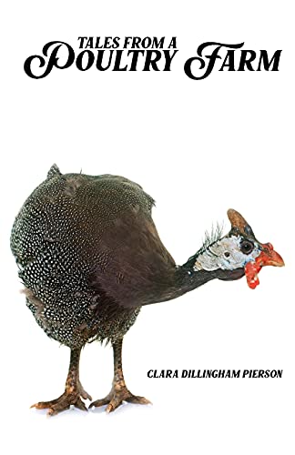Tales From A Poultry Farm