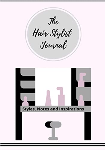 The Hair Stylist Journal : Styles, Notes And Inspirations