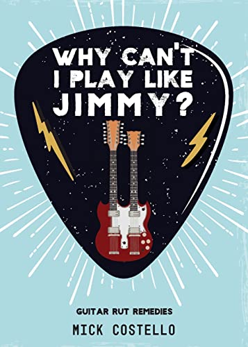 Why Can't I Play Like Jimmy?