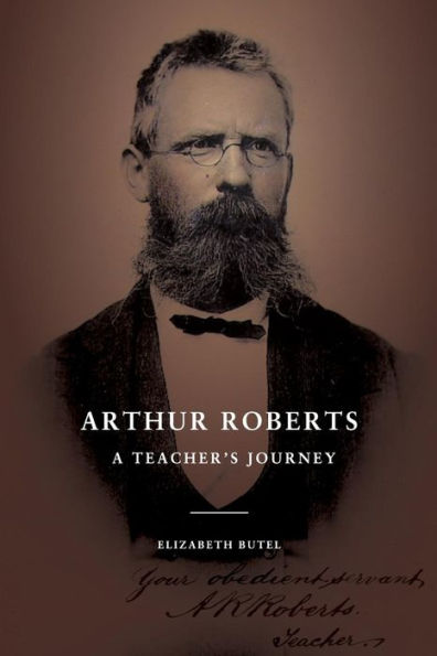 Arthur Roberts: A Teacher's Journey