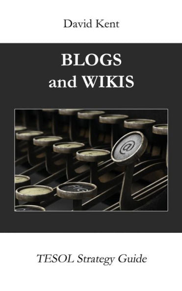 Blogs and Wikis: TESOL Strategy Guide