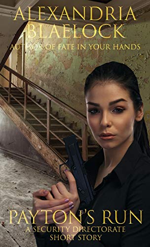 Payton's Run : A Security Directorate Short Story