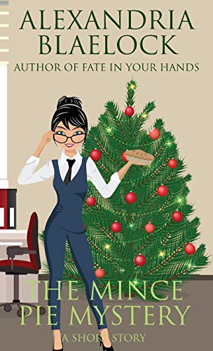 The Mince Pie Mystery : A Short Story