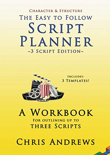 Script Planner : A Workbook for Outlining 3 Scripts: 3-script Edition