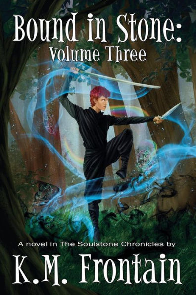 Bound in Stone: Volume Three (The Soulstone Chronicles)