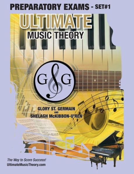 Preparatory Music Theory Exams Set #1 - Ultimate Music Theory Exam Series : Preparatory Music Theory Exams Set 1 Workbook Contains Four Exams, Plus Umt Tips To Help Students Score 100% On Royal Conservatory Of Music Theory Exams.
