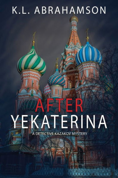 After Yekaterina (Detektiv Kazakov Mysteries)