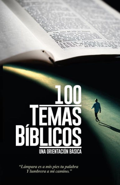 Cien Temas Bíblicos (One Hundred Bible Themes) (Spanish Edition)