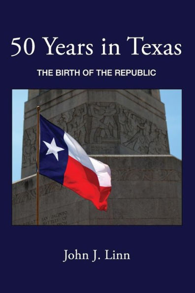 50 años en Texas: el nacimiento de la República