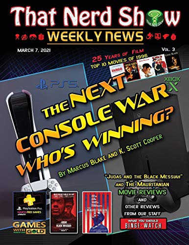 That Nerd Show Weekly News: The Next Console War: Who's Winning? - March 7Th 2021
