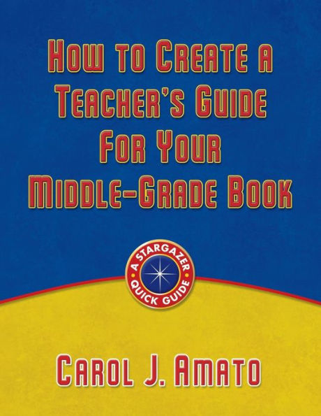 How to Create a Teacher's Guide for Your Middle-Grade Book - 9781933277257